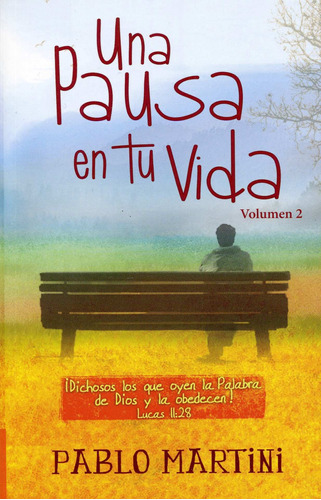 Una Pausa En Tu Vida/ii Edicion