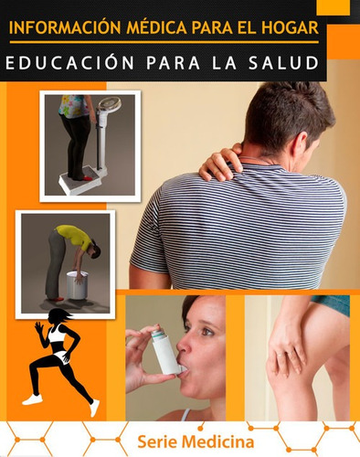 Libro Informacion Medica Para El Hogar - Dr. Rolando Gonzale