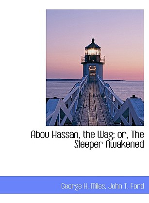 Libro Abou Hassan, The Wag; Or, The Sleeper Awakened - Mi...