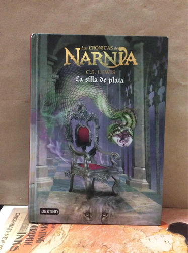 Crónicas De Narnia - Tomo 6 -  La Silla De Plata - Cs Lewis