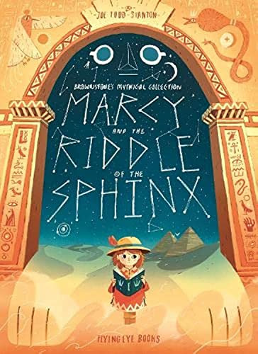 Libro Marcy And The Riddle Of The Sphinx De Todd Stanton, Jo