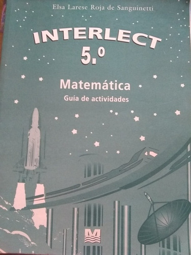 Interlect 5. Matemática. Guía De Actividades