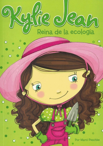 Kylie Jean Reina De La Ecologia- Latinbooks