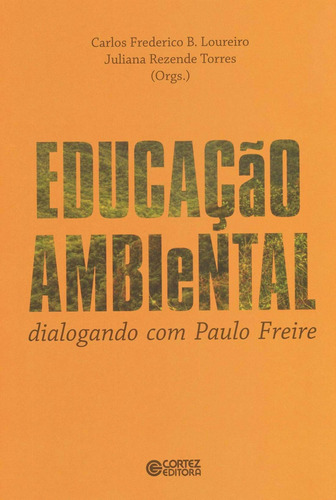 Libro Educação Ambiental: Dialogando Com Paulo Freire