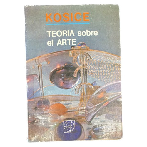 Teoría Sobre El Arte - Kosice - Usado 