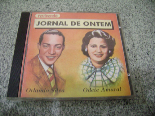 Cd - Jornal De Ontem Orlando Silva E Odete Amaral