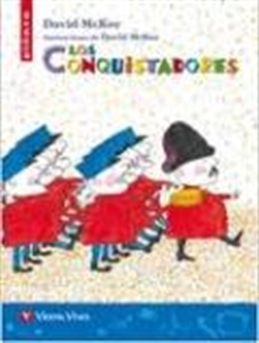 Los Conquistadores, De David Mckee., Vol. 1. Editorial Vicens Vives, Tapa Blanda En Español, 2022