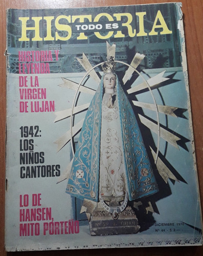 Revista Todo Es Historia N°44 Diciembre De 1970 Virgen Lujan