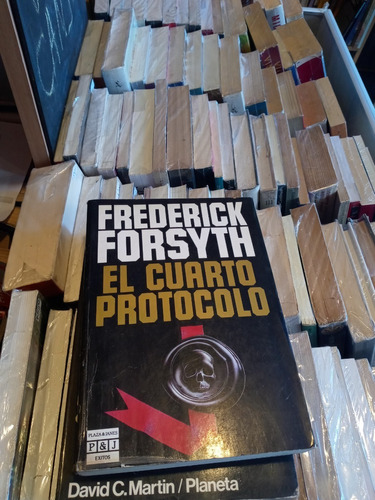 El Cuarto Protocolo Frederick Forsyth Ed Plaza & Janés