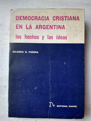 Democracia Cristiana En La Argentina Ricardo G. Parera
