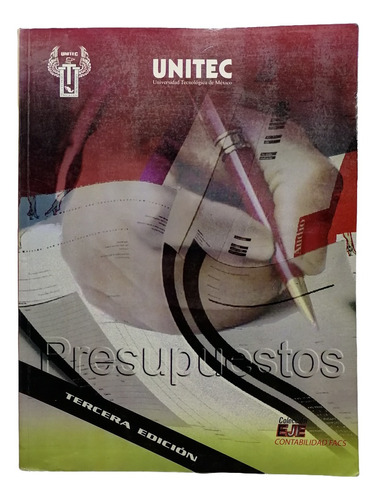 Presupuestos - Unitec. Colección Eje Contabilidad (3ra Ed.)