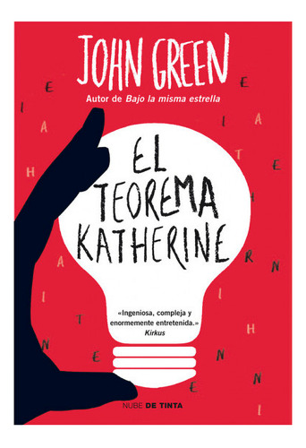 El Teorema De Katherine. John Green