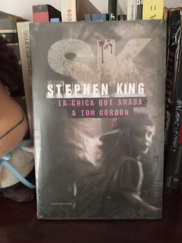 La Chica Que Amaba A Tom Gordon - Stephen King