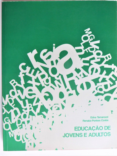 Livro: Educação De Jovens E Adultos Edna Tamarozzi