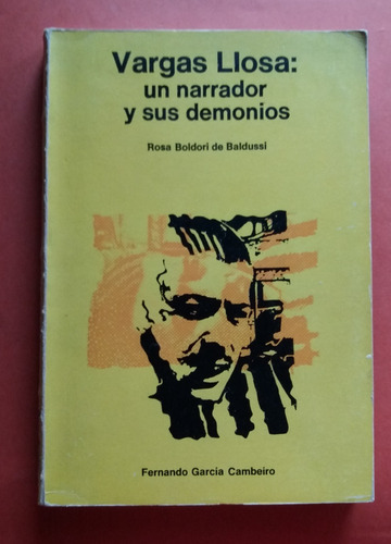 Vargas Llosa: Un Narrador Y Sus Demonios  Rosa Boldori 