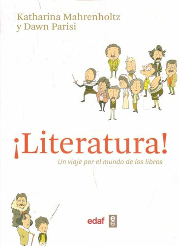 Literatura! Un Viaje Por El Mundo De Los Libros  - Mahrenhol