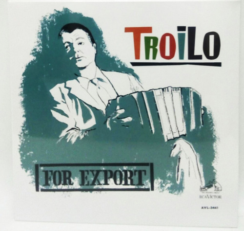 Vinilo Anibal Troilo For Export Lp