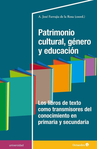 Patrimonio Cultural Genero Y Educacion, De Vv. Aa.. Editorial Octaedro, S.l., Tapa Blanda En Español