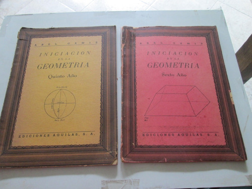 Iniciacion En La Geometria, 5to Y 6to Año, 1ra Edición 1942