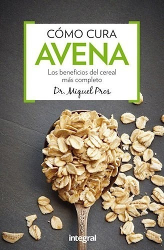 Libro Como Cura La Avena De Miguel Pros Casas