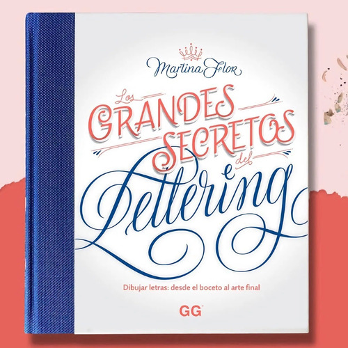 Los Secretos Dorados Del Lettering - Flor M.