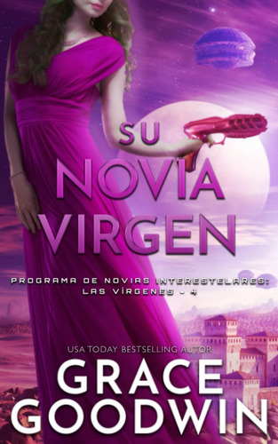 Libro: Su Novia Virgen (programa De Novias Interestelares :