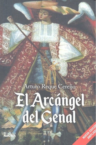 EL ARCÃÂNGEL DEL GENAL, de Reque, Arturo. Editorial Ediciones Algorfa, tapa blanda en español