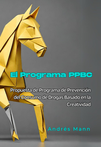 Libro El Programa Ppbc. Prevención Del Consumo De Drogas.