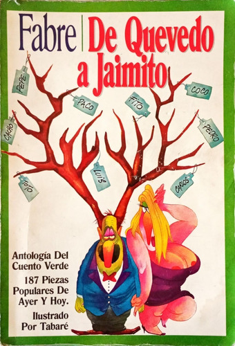 De Quevedo A Jaimito. Antología Del Cuento Verde.