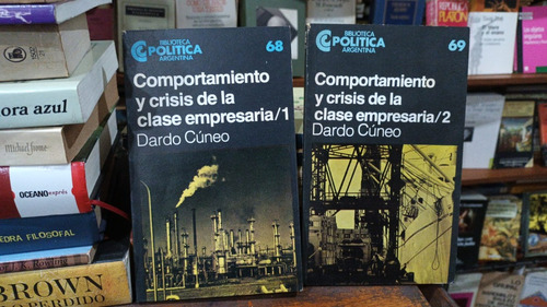 Cuneo Comportamiento Y Crisis Clase Empresaria 2 Tomos Ceal