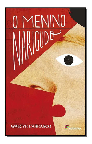 Menino Narigudo, O, de Walcyr Carrasco. Editora MODERNA (PARADIDATICOS), capa mole em português