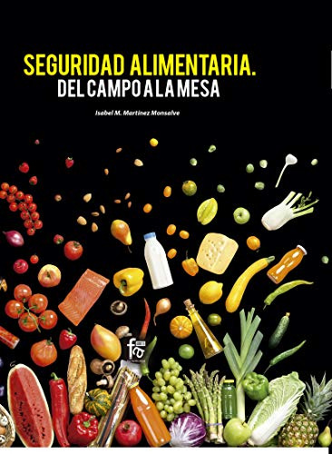 Seguridad Alimentaria Del Campo A La Mesa -alimentacion Y Nu