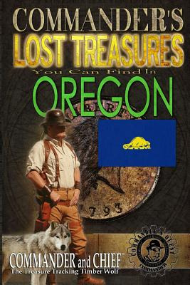 Libro Commander's Lost Treasures You Can Find In Oregon: ...