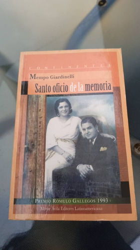 Santo Oficio De La Memoria / Mempo Giardinelli