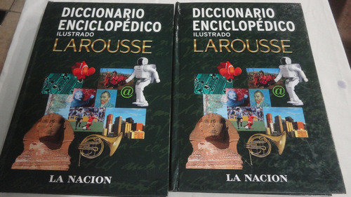 Diccionario Enciclopédico Ilustrado La Nación Larousse