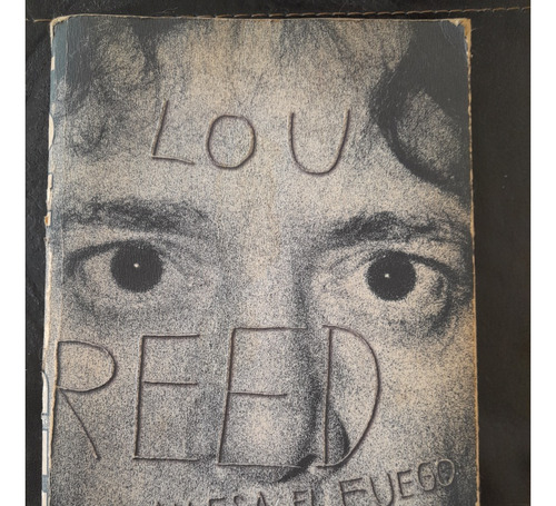 Atraviesa El Fuego. Lou Reed