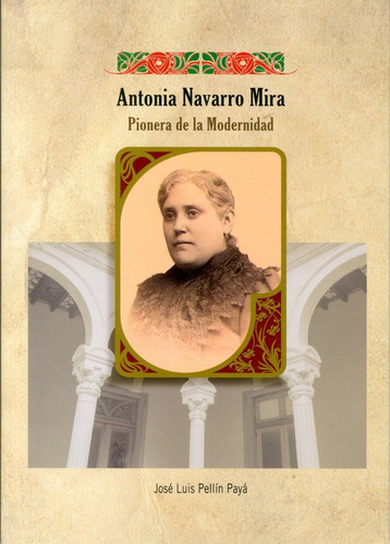 Libro Antonia Navarro Mira - Pellãn Payã,josã Luis