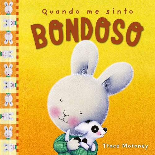 Quando me sinto bondoso, de Moroney, Trace. Série Quando me sinto Ciranda Cultural Editora E Distribuidora Ltda., capa mole em português, 2018