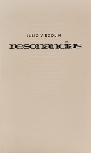 Libro - Resonancias, De Virgolini Julio. Serie N/a, Vol. Vo