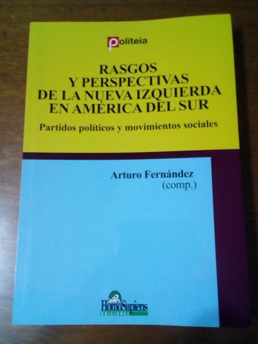 Rasgos Y Perspectivas De La Nueva Izquierda En América Del S