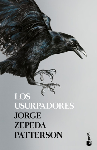 Los usurpadores, de Zepeda Patterson, Jorge. Serie Booket Editorial Booket México, tapa blanda en español, 2020