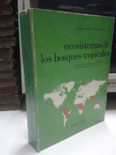 Ecosistemas De Los Bosques Tropicales * Informe Unesco