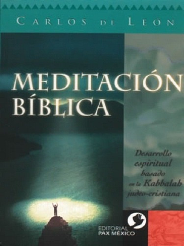 Libro - Meditación Bíblica, Carlos De Leon, Pax Nuevo