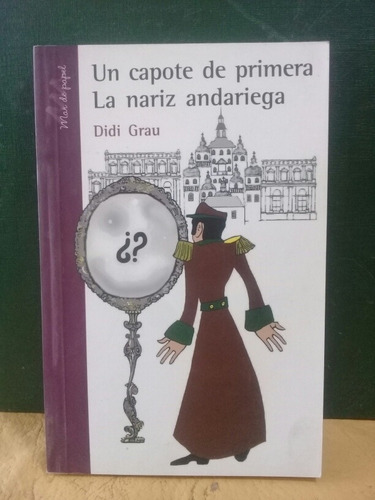 Un Capote De Primera / La Nariz Andariega - Didi Grau