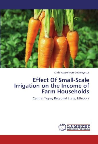 Effect Of Smallscale Irrigation On The Income Of Farm Househ