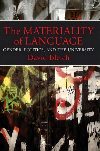 The Materiality Of Language, De David Bleich. Editorial Indiana University Press, Tapa Blanda En Inglés