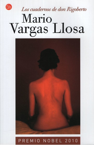 Los Cuadernos De Don Rigoberto, De Vargas Llosa, Mario. Editorial Punto De Lectura, Tapa Blanda En Español, 2011