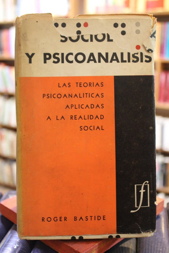 Sociología Y Psicoanálisis. Las Teorías Psicoanalíticas Apli