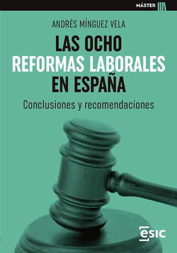 Ocho Reformas Laborales En Espaãâa, Las, De Mingez Vela, Andres. Esic Editorial, Tapa Blanda En Español