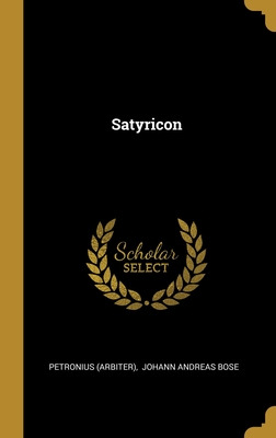 Libro Satyricon - (arbiter), Petronius